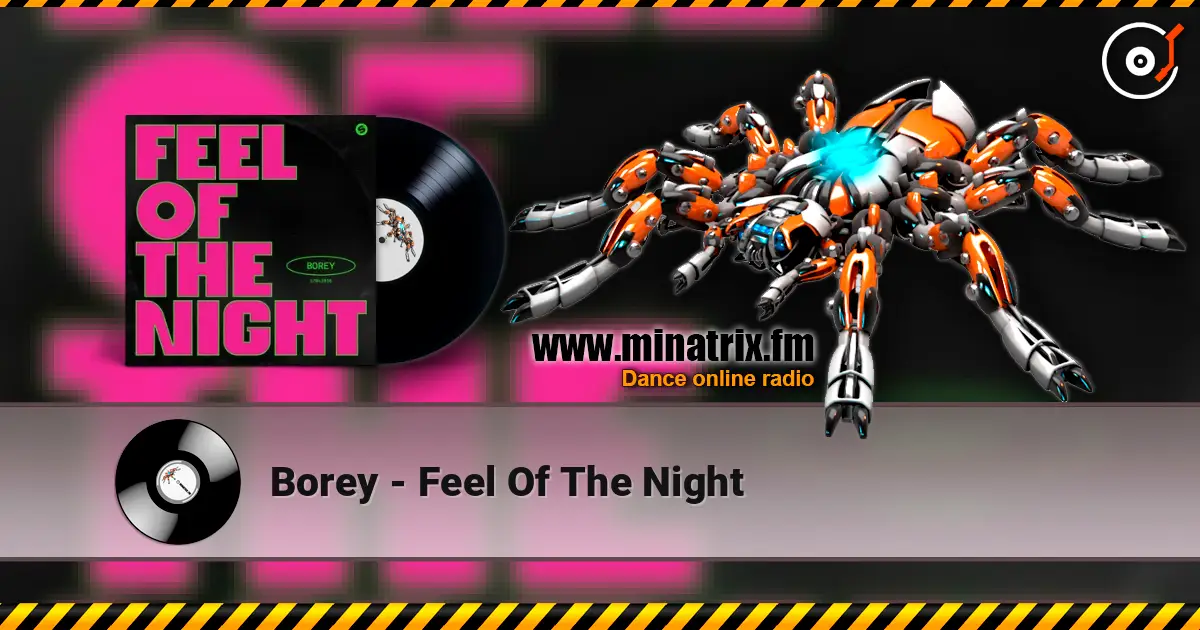 Borey - Feel Of The Night 高品质在线收听 | Minatrix.FM