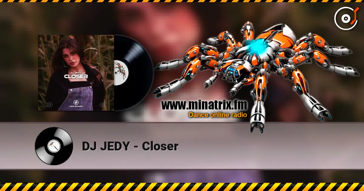 DJ JEDY - Closer 高品质在线收听 | Minatrix.FM