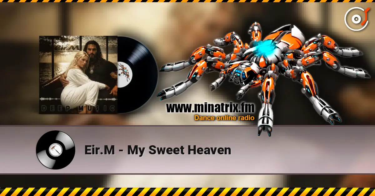 Eir.M - My Sweet Heaven 高品质在线收听 | Minatrix.FM