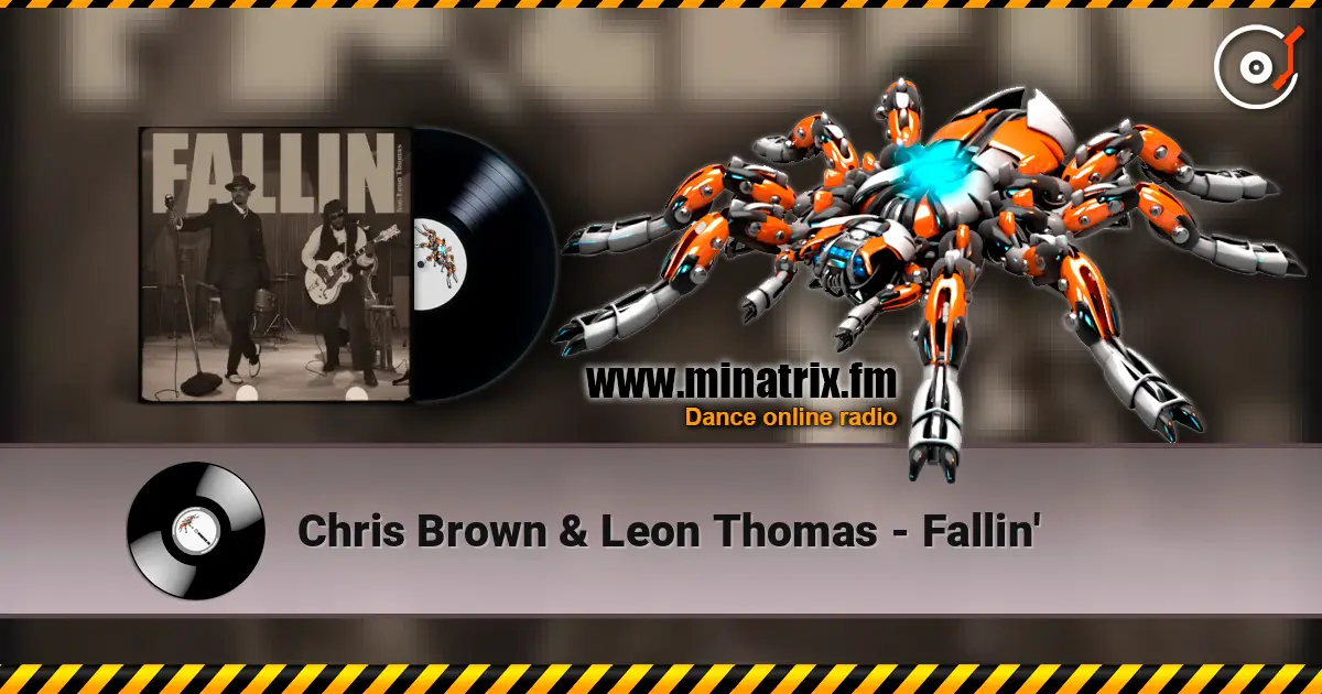 Chris Brown & Leon Thomas - Fallin' 高品质在线收听 | Minatrix.FM