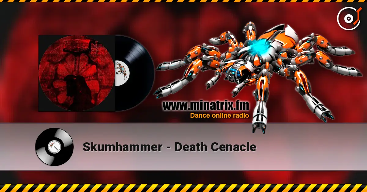 Skumhammer - Death Cenacle 高品质在线收听 | Minatrix.FM