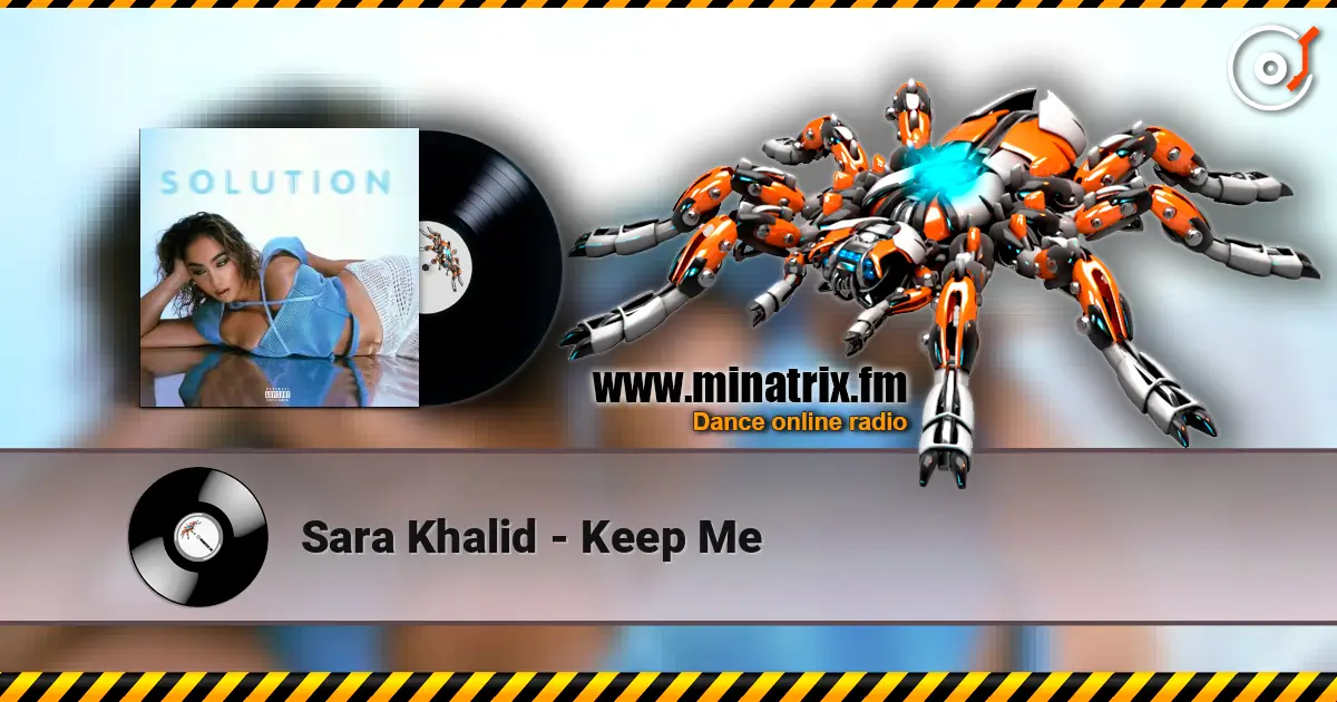 Sara Khalid - Keep Me 高品质在线收听 | Minatrix.FM