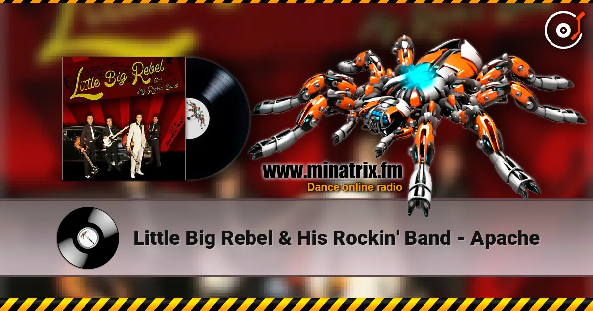 Little Big Rebel & His Rockin' Band - Apache 高品质在线收听 | Minatrix.FM