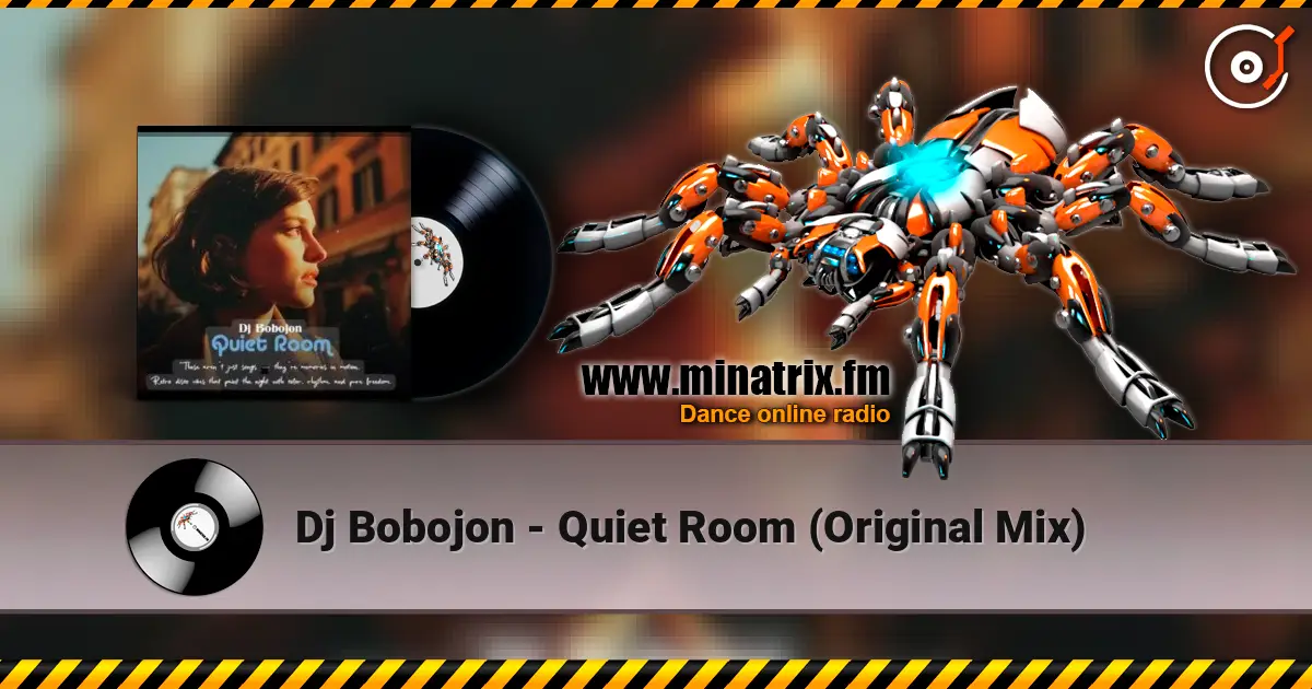 Dj Bobojon - Quiet Room (Original Mix) 高品质在线收听 | Minatrix.FM