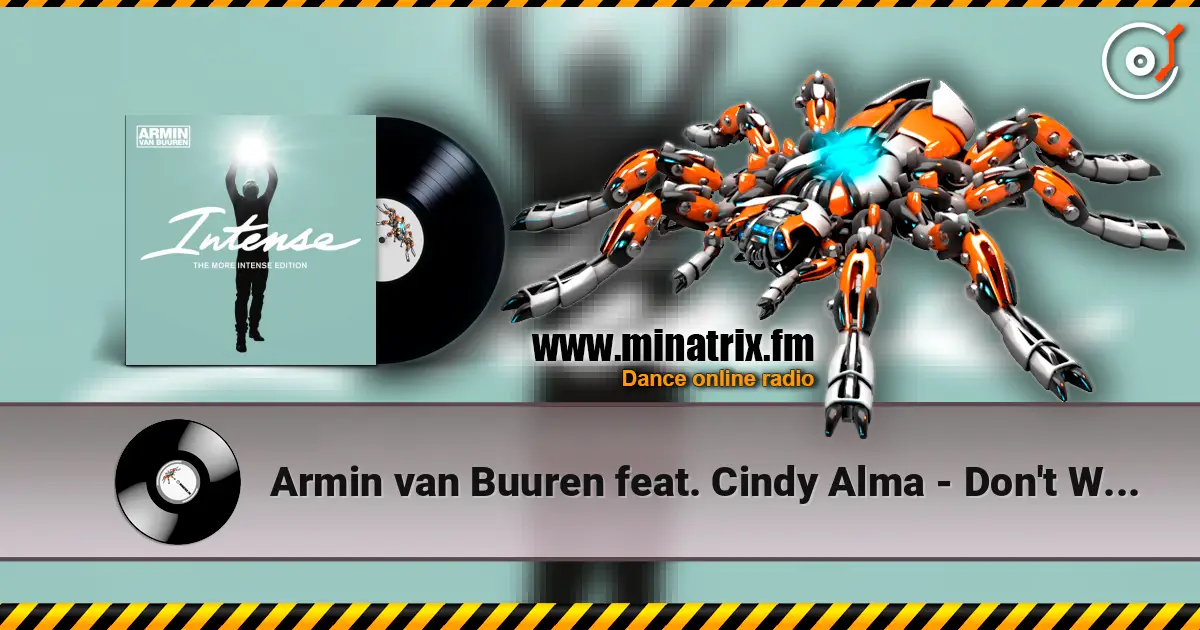 Armin van Buuren feat. Cindy Alma - Don't Want To Fight Love Away (Radio Edit) 高品质在线收听 | Minatrix.FM