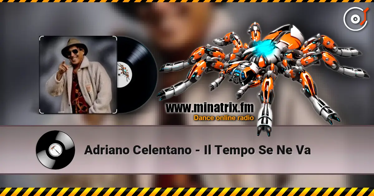 Adriano Celentano - Il Tempo Se Ne Va 高品质在线收听 | Minatrix.FM