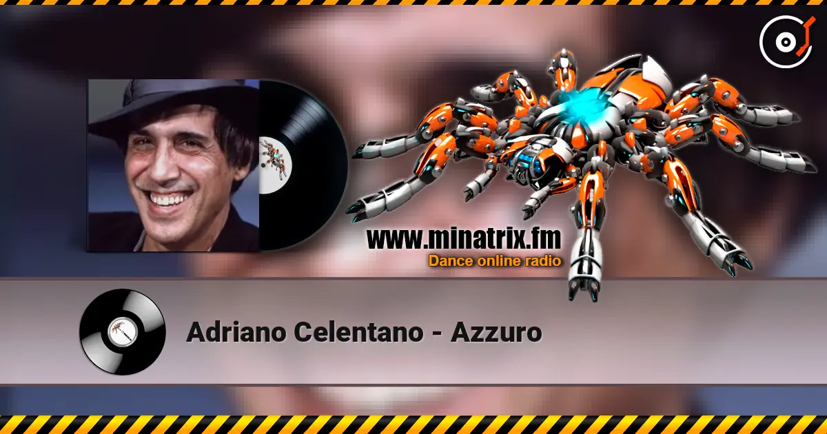 Adriano Celentano - Azzuro 高品质在线收听 | Minatrix.FM