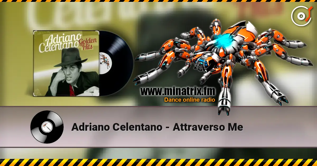 Adriano Celentano - Attraverso Me 高品质在线收听 | Minatrix.FM