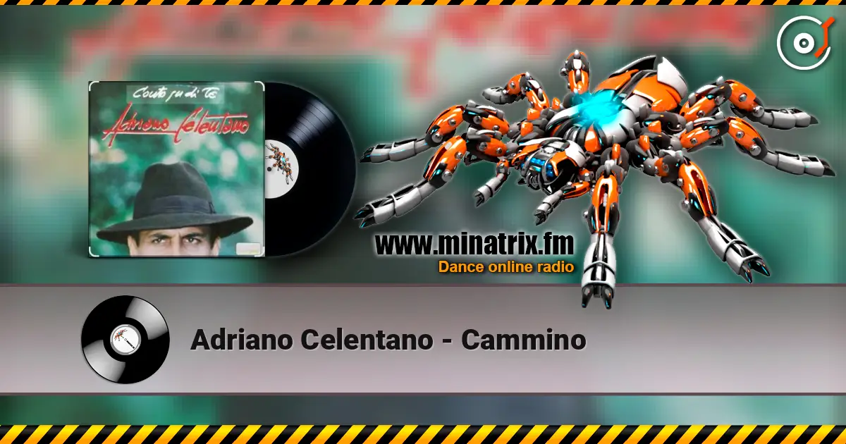 Adriano Celentano - Cammino 高品质在线收听 | Minatrix.FM