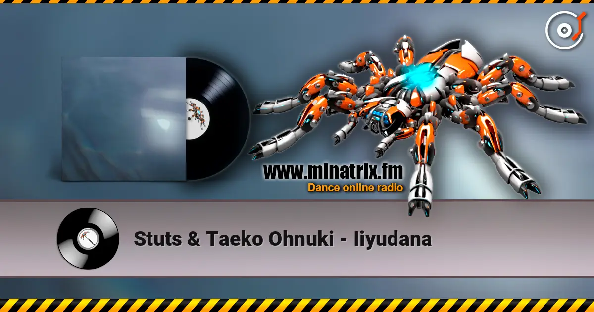 Stuts & Taeko Ohnuki - Iiyudana 高品质在线收听 | Minatrix.FM
