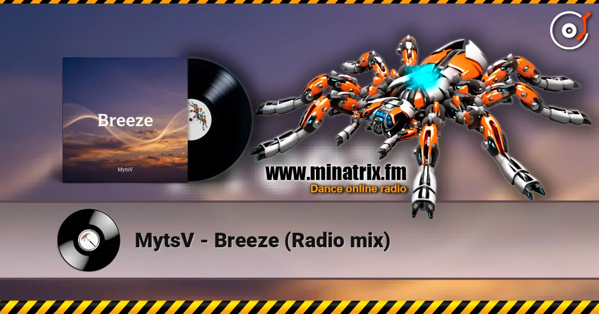 MytsV - Breeze (Radio mix) 高品质在线收听 | Minatrix.FM