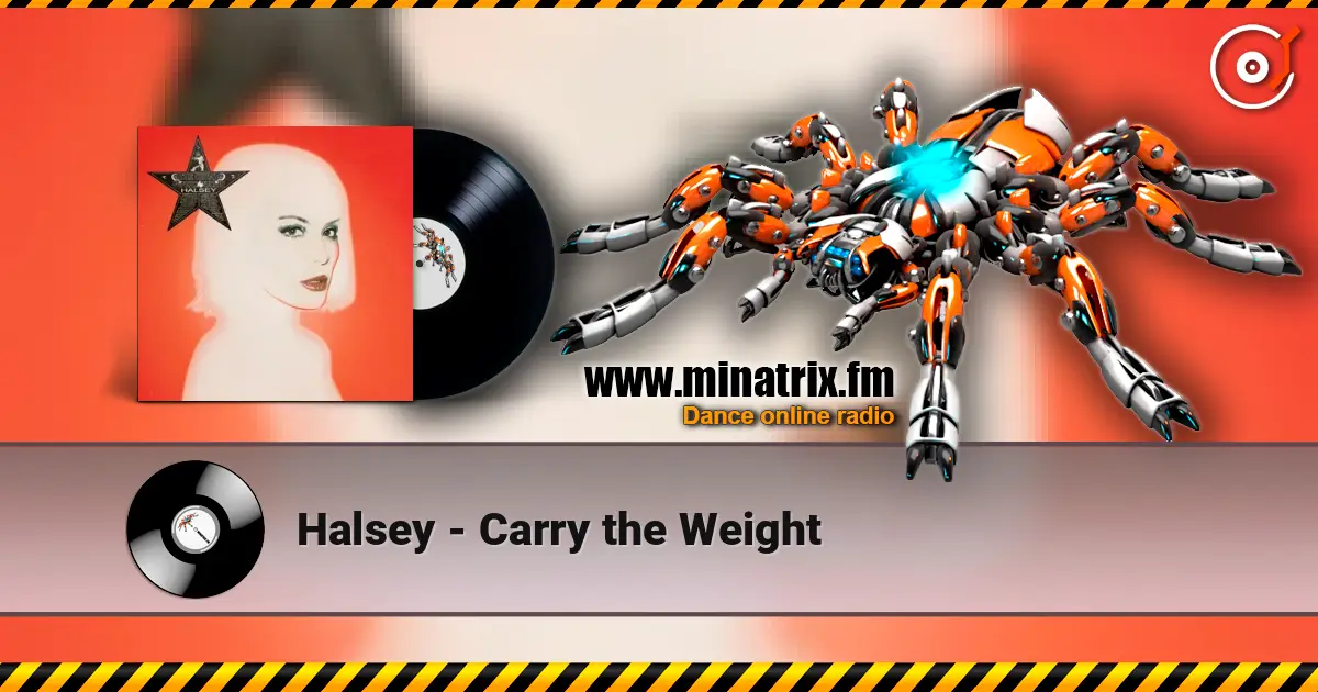 Halsey - Carry the Weight 高品质在线收听 | Minatrix.FM