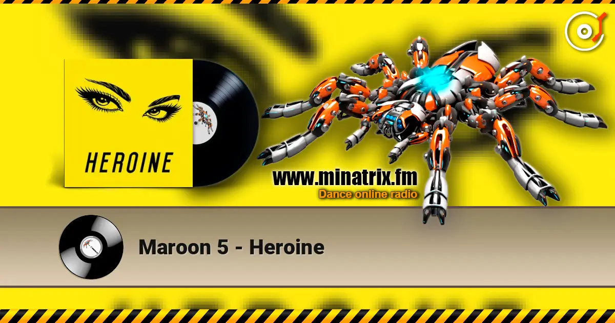 Maroon 5 - Heroine 高品质在线收听 | Minatrix.FM
