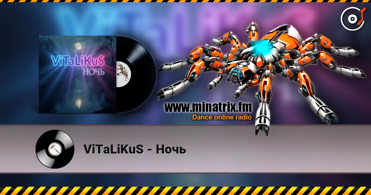 ViTaLiKuS - Ночь 高品质在线收听 | Minatrix.FM