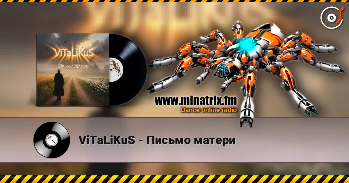 ViTaLiKuS - Письмо матери 高品质在线收听 | Minatrix.FM