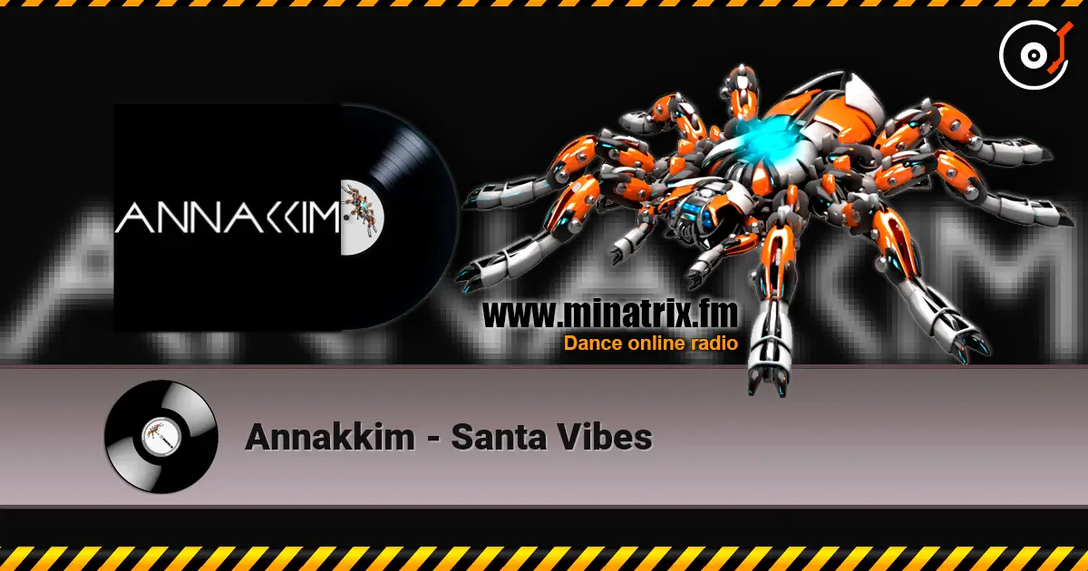 Annakkim - Santa Vibes 高品质在线收听 | Minatrix.FM