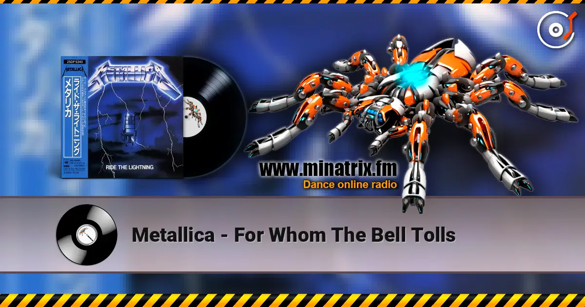 Metallica - For Whom The Bell Tolls 高品质在线收听 | Minatrix.FM