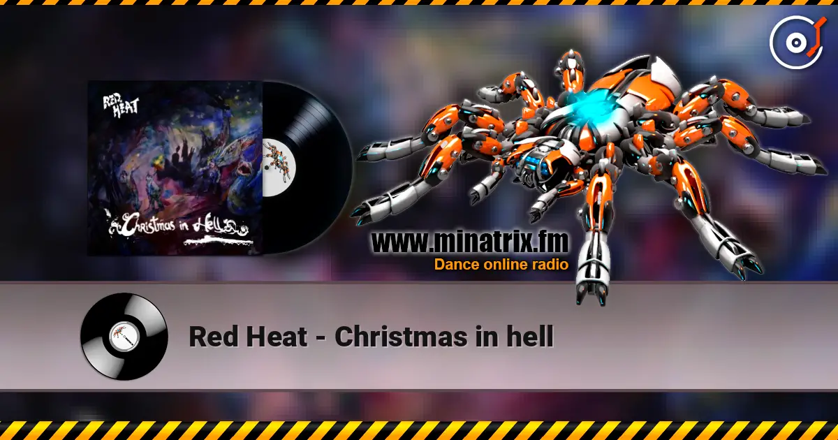 Red Heat - Christmas in hell 高品质在线收听 | Minatrix.FM