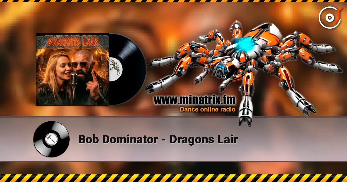 Bob Dominator - Dragons Lair 高品质在线收听 | Minatrix.FM