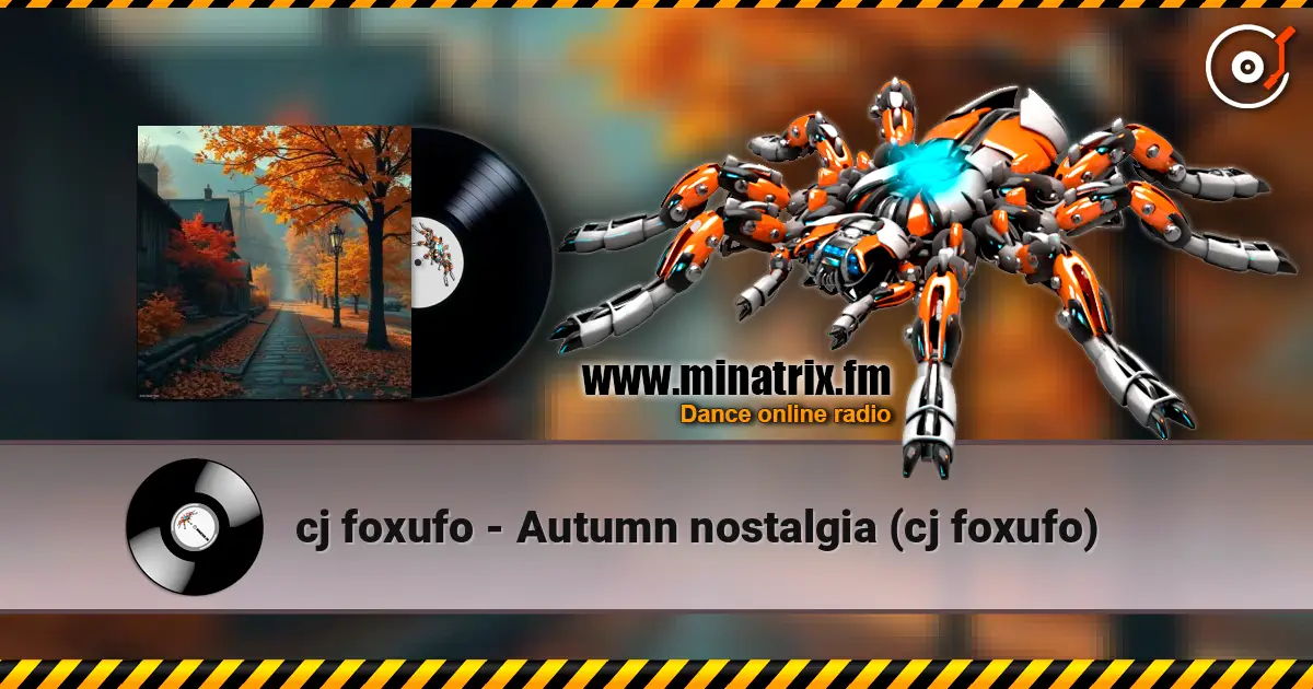 cj foxufo - Autumn nostalgia (cj foxufo) 高品质在线收听 | Minatrix.FM