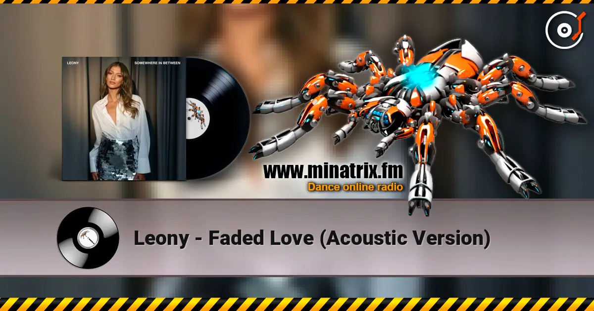 Leony - Faded Love (Acoustic Version) 高品质在线收听 | Minatrix.FM