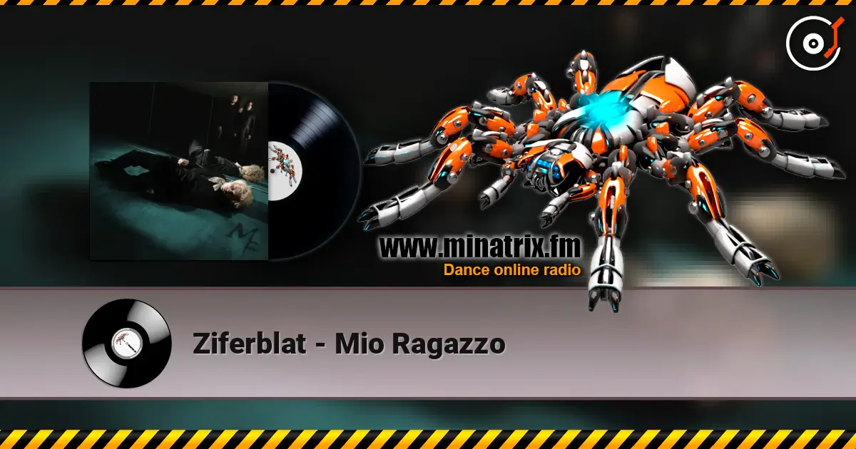 Ziferblat - Mio Ragazzo 高品质在线收听 | Minatrix.FM