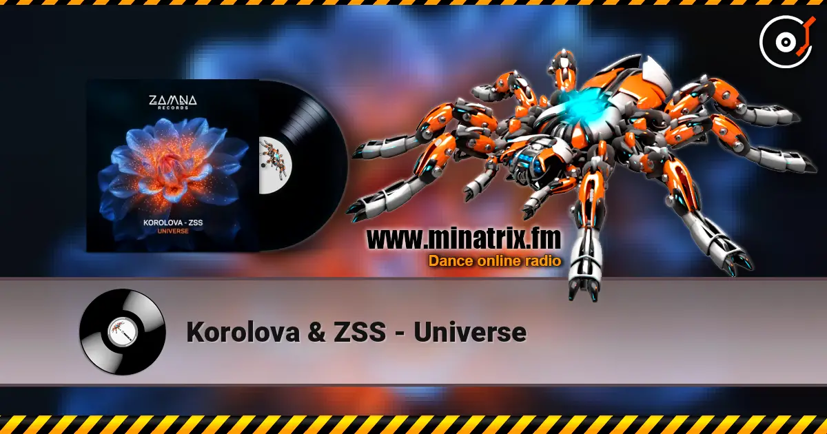 Korolova & ZSS - Universe 高品质在线收听 | Minatrix.FM