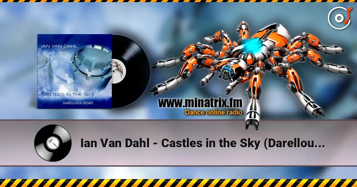 Ian Van Dahl - Castles in the Sky (Darelloud Remix) 高品质在线收听 | Minatrix.FM