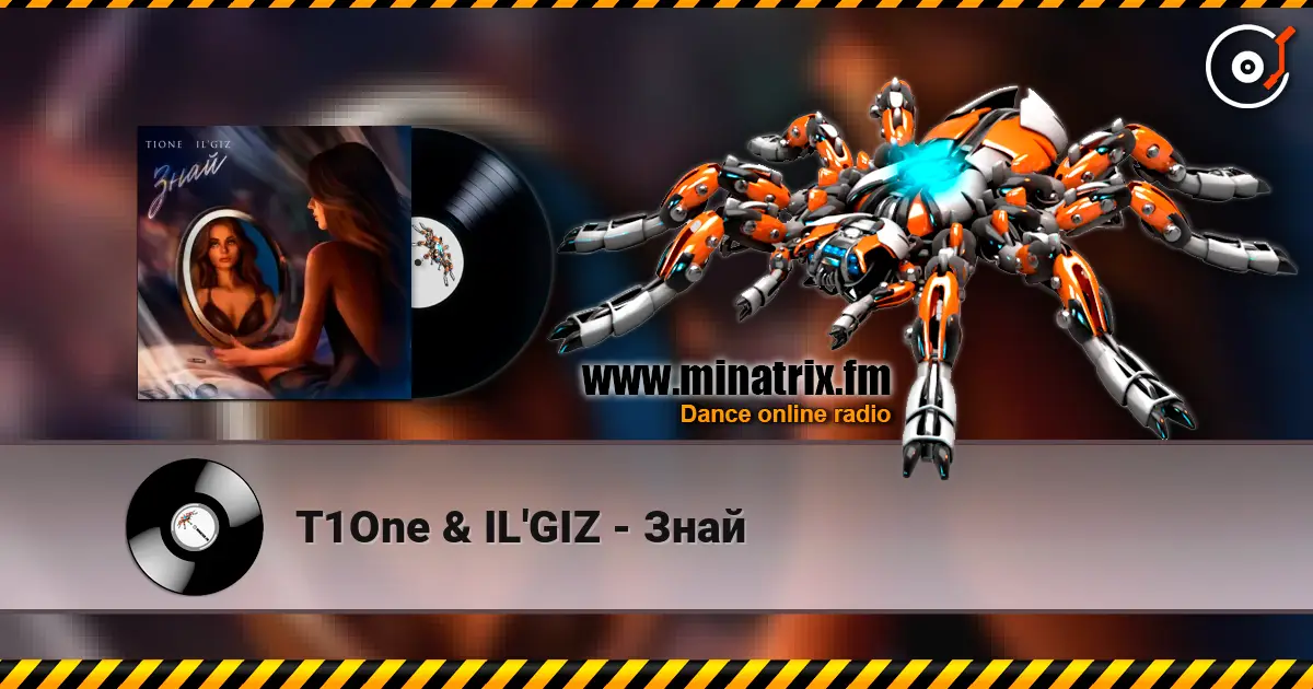 T1One & IL'GIZ - Знай 高品质在线收听 | Minatrix.FM