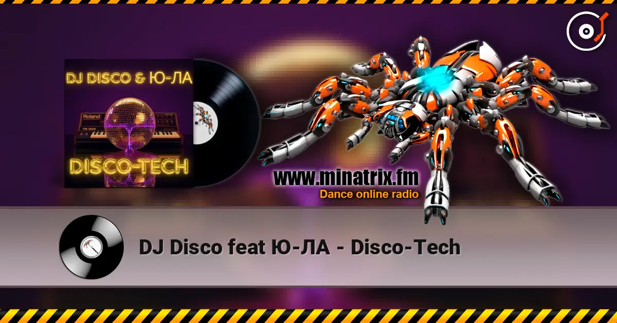 DJ Disco feat Ю-ЛА - Disco-Tech 高品质在线收听 | Minatrix.FM