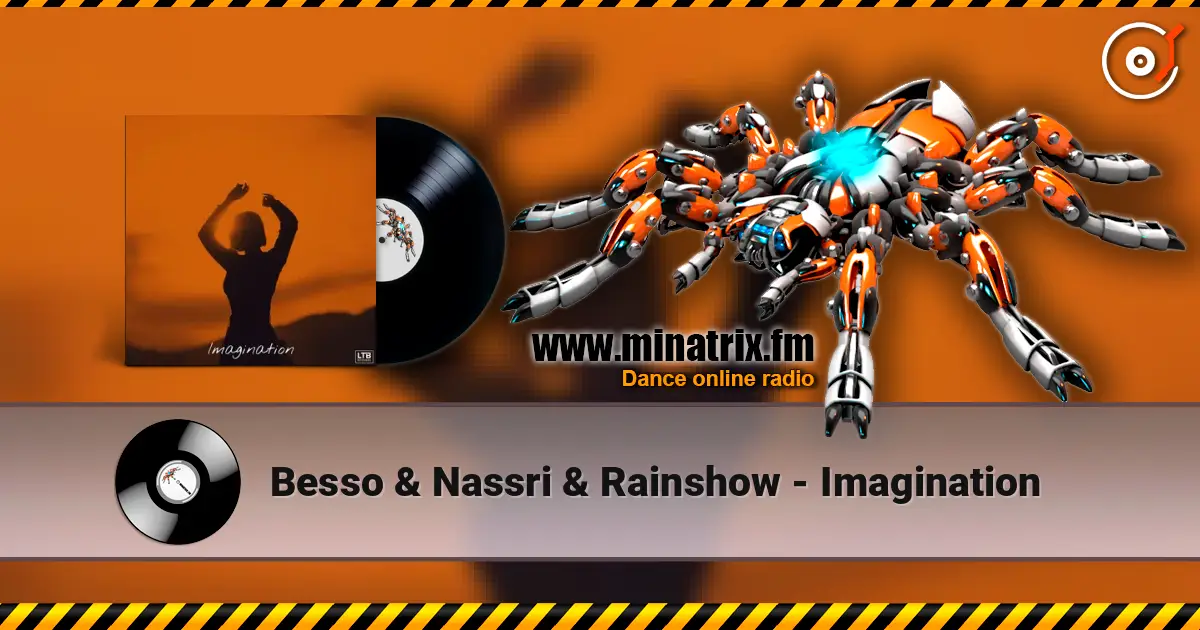 Besso & Nassri & Rainshow - Imagination 高品质在线收听 | Minatrix.FM