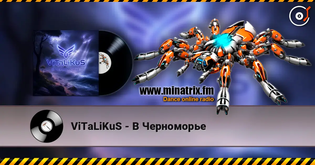 ViTaLiKuS - В Черноморьe 高品质在线收听 | Minatrix.FM