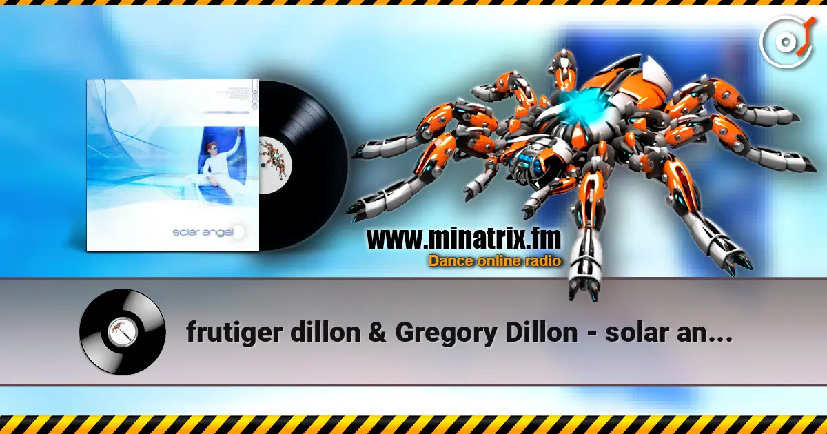 frutiger dillon & Gregory Dillon - solar angel 高品质在线收听 | Minatrix.FM