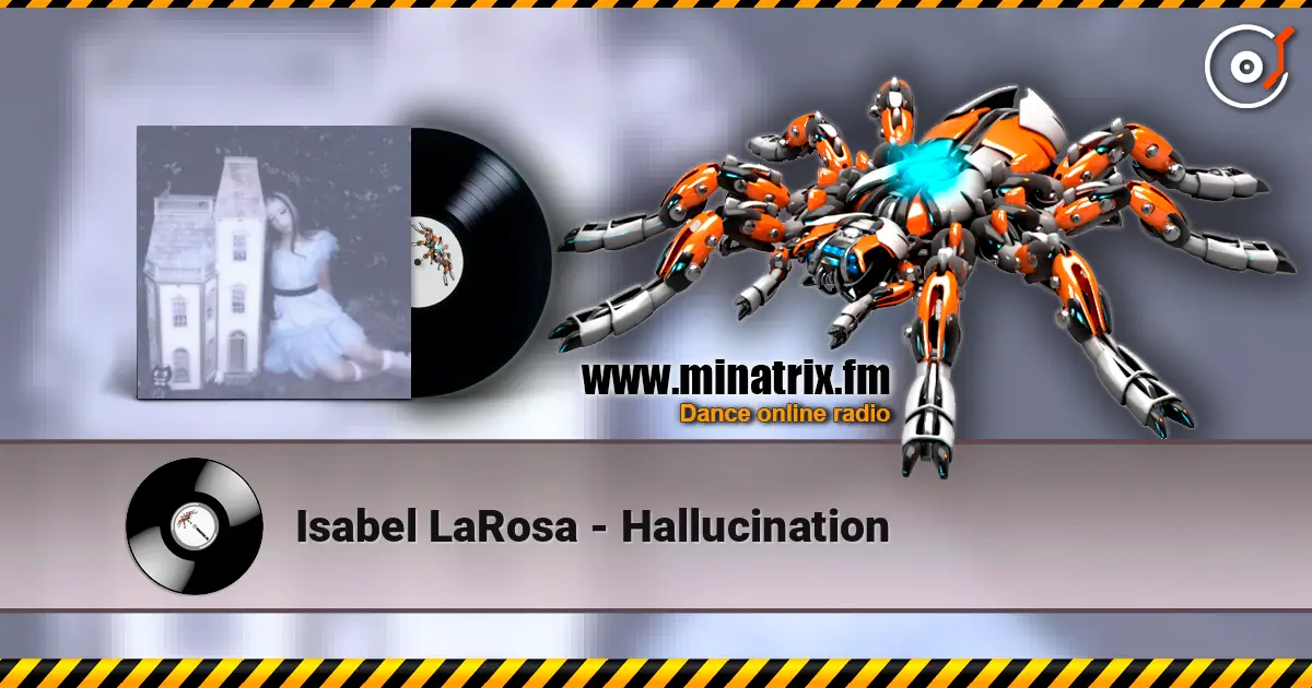 Isabel LaRosa - Hallucination 高品质在线收听 | Minatrix.FM