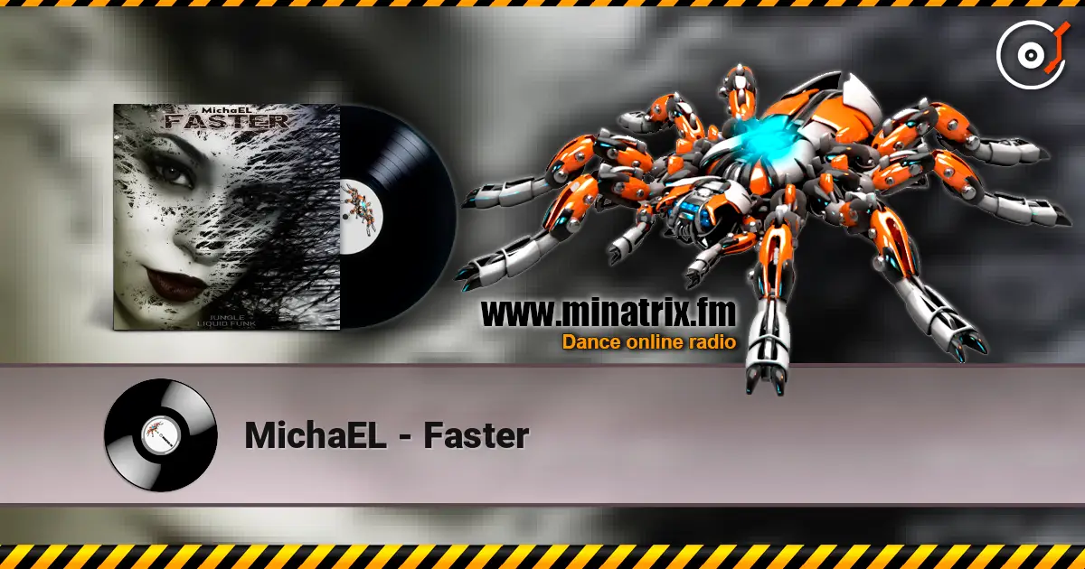 MichaEL - Faster 高品质在线收听 | Minatrix.FM