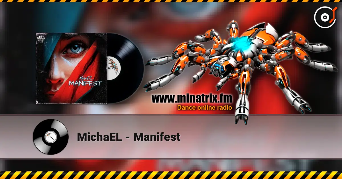MichaEL - Manifest 高品质在线收听 | Minatrix.FM