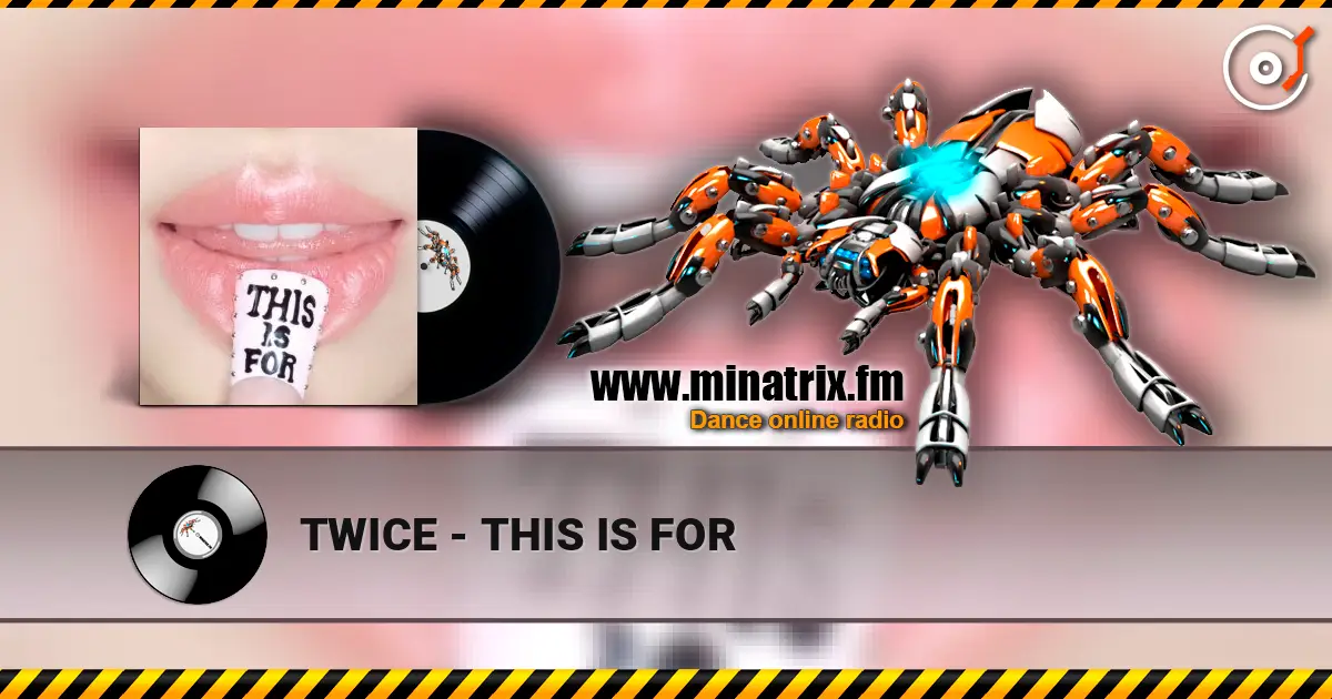 TWICE - THIS IS FOR 高品质在线收听 | Minatrix.FM