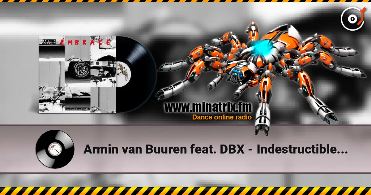 Armin van Buuren feat. DBX - Indestructible (Protoculture Remix) 高品质在线收听 | Minatrix.FM