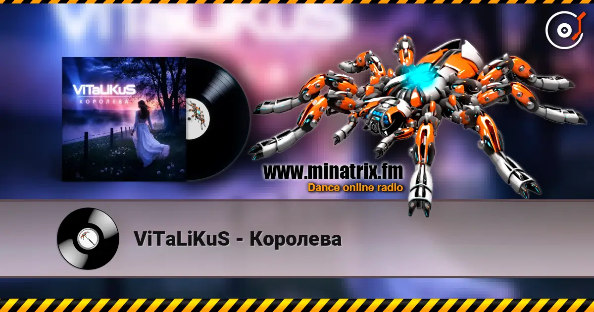 ViTaLiKuS - Королева 高品质在线收听 | Minatrix.FM