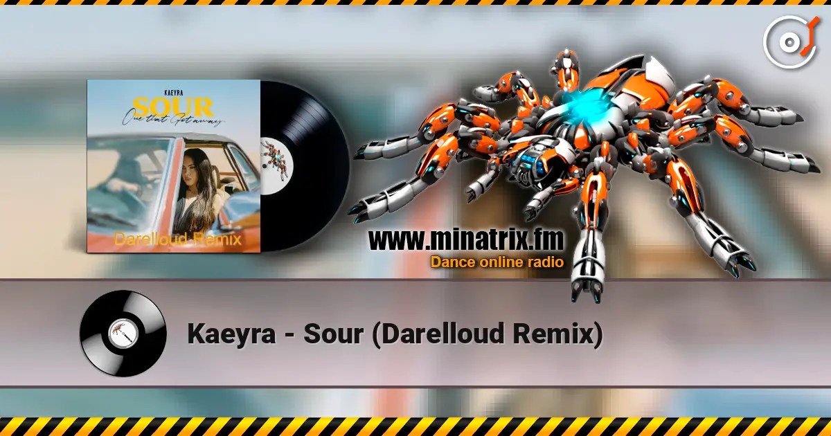 Kaeyra - Sour (Darelloud Remix) 高品质在线收听 | Minatrix.FM