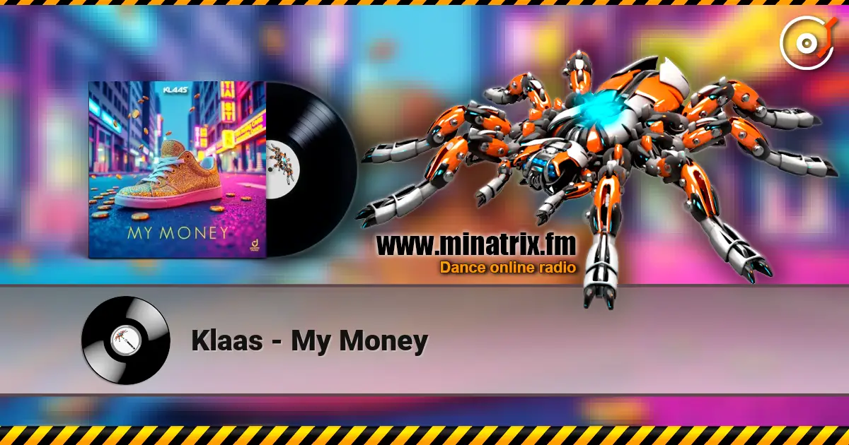 Klaas - My Money 高品质在线收听 | Minatrix.FM