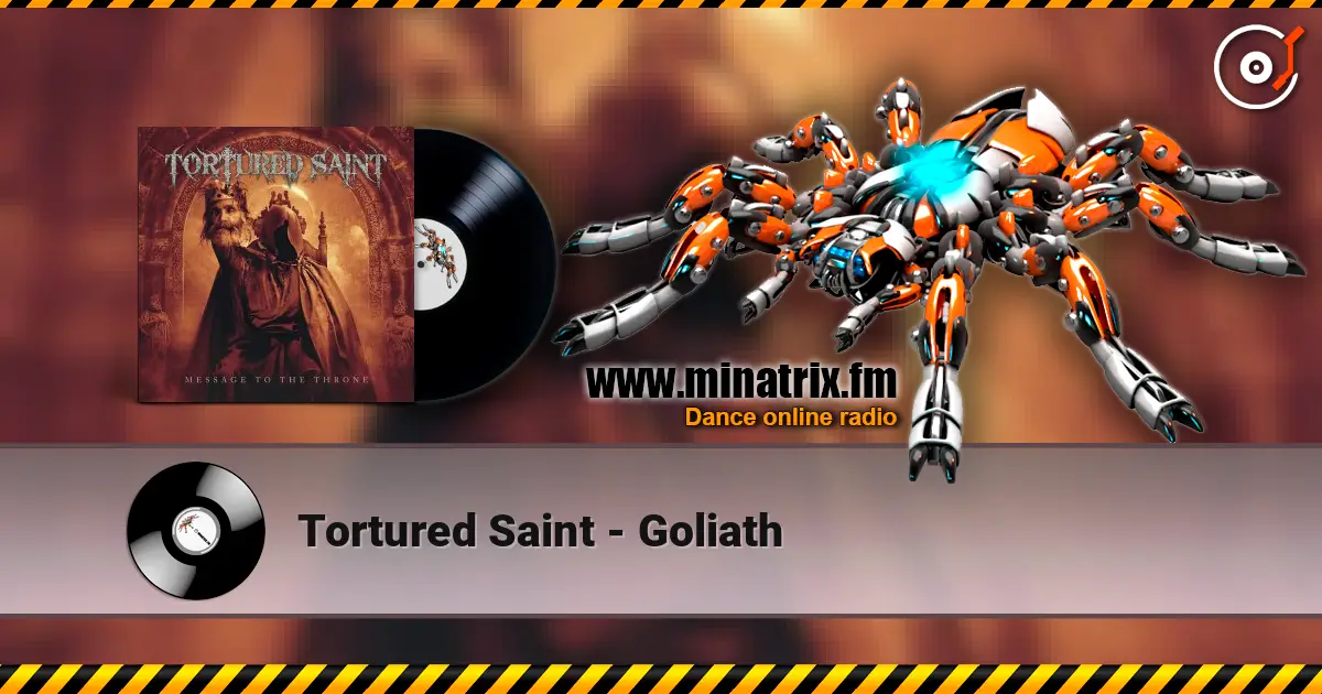 Tortured Saint - Goliath 高品质在线收听 | Minatrix.FM