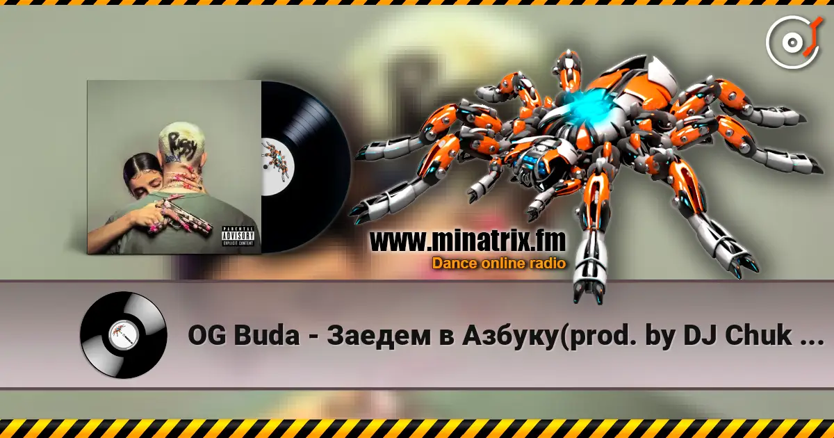 OG Buda - Заедем в Азбуку(prod. by DJ Chuk & Blowlee & Keelondn) 高品质在线收听 | Minatrix.FM