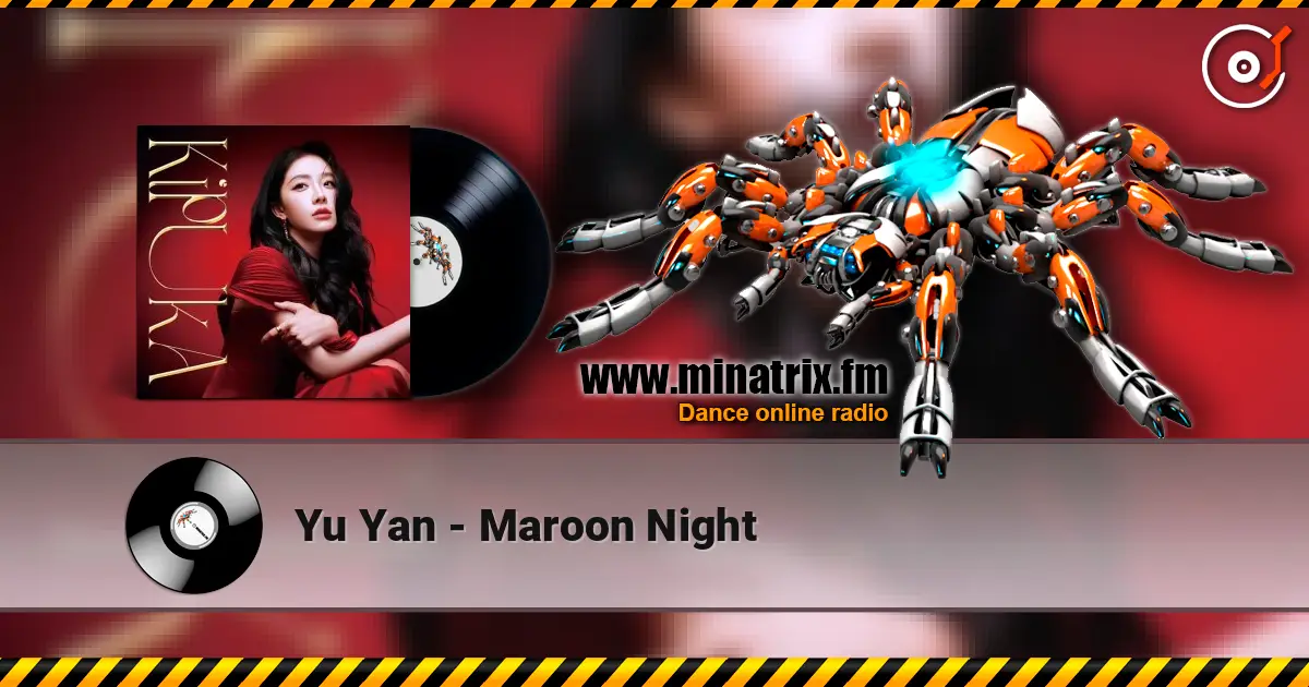 Yu Yan - Maroon Night 高品质在线收听 | Minatrix.FM