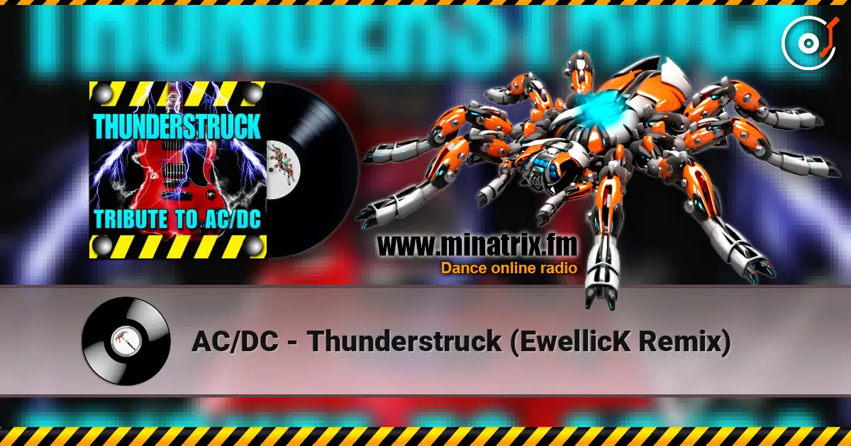 AC/DC - Thunderstruck (EwellicK Remix) 高品质在线收听 | Minatrix.FM