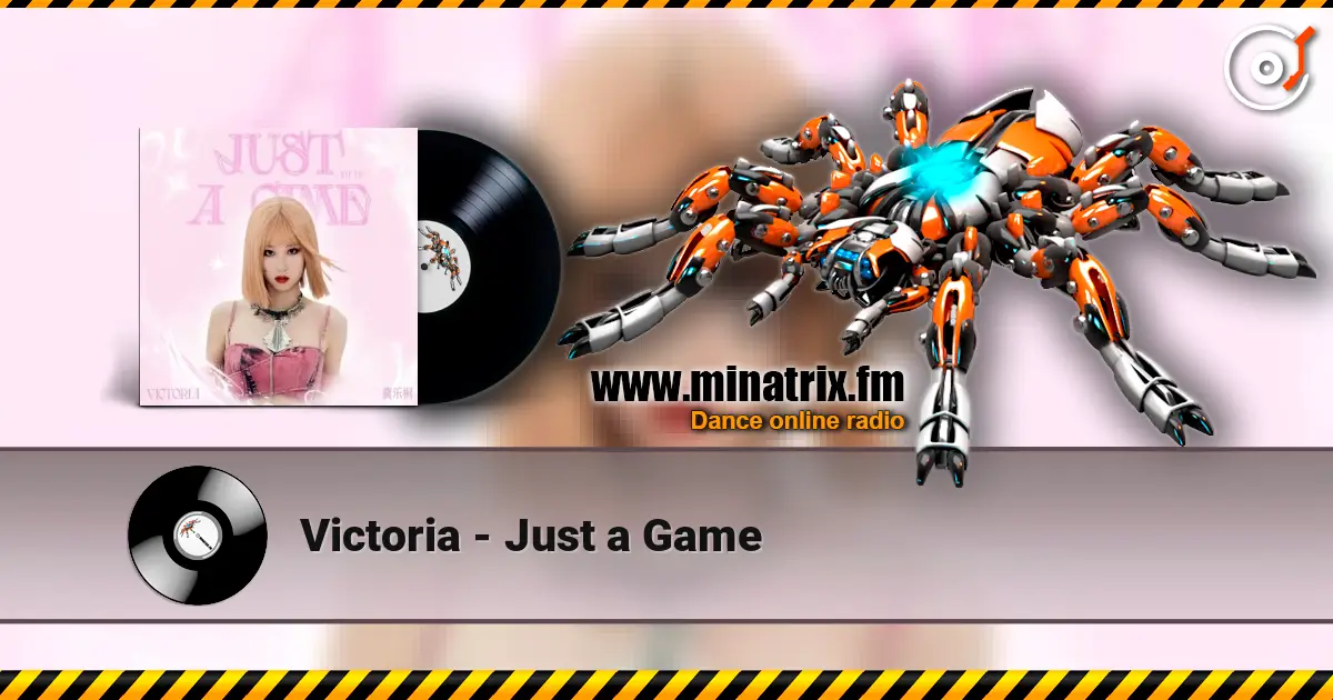 Victoria - Just a Game 高品质在线收听 | Minatrix.FM