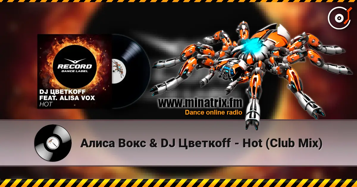 Алиса Вокс & DJ Цветкоff - Hot (Club Mix) 高品质在线收听 | Minatrix.FM