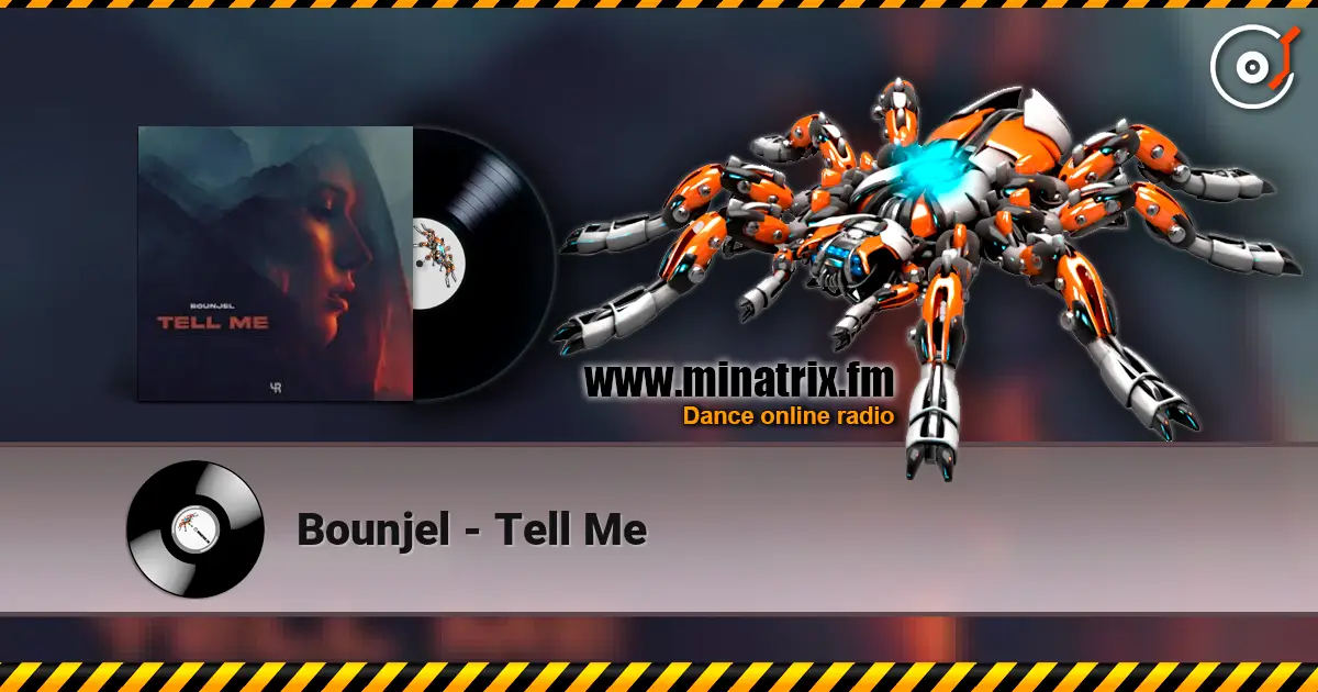 Bounjel - Tell Me 高品质在线收听 | Minatrix.FM