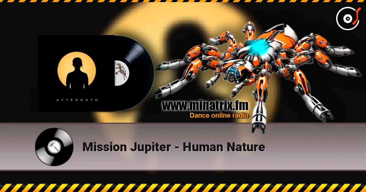 Mission Jupiter - Human Nature 高品质在线收听 | Minatrix.FM