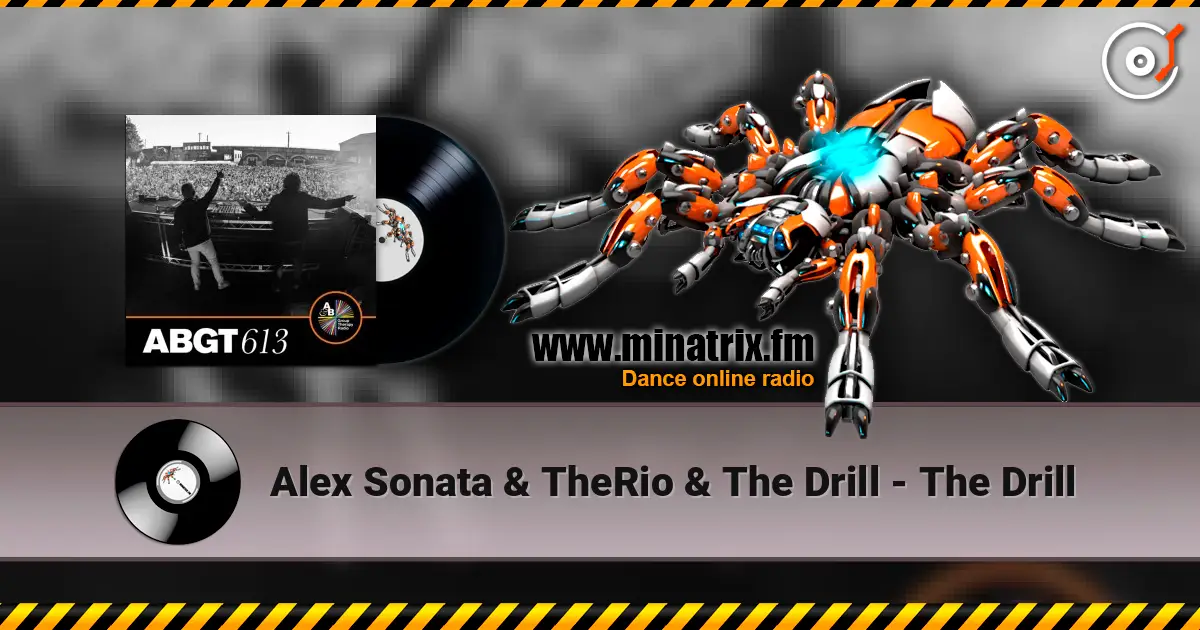 Alex Sonata & TheRio & The Drill - The Drill 高品质在线收听 | Minatrix.FM
